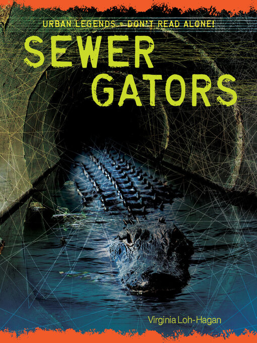 Title details for Sewer Gators by Virginia Loh-Hagan - Available